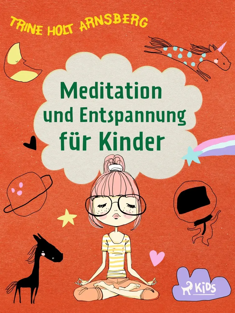 Meditation und Entspannung für Kinder af Trine Holt Arnsberg