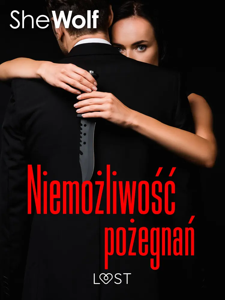 Niemożliwość pożegnań - opowiadanie dark erotic af SheWolf