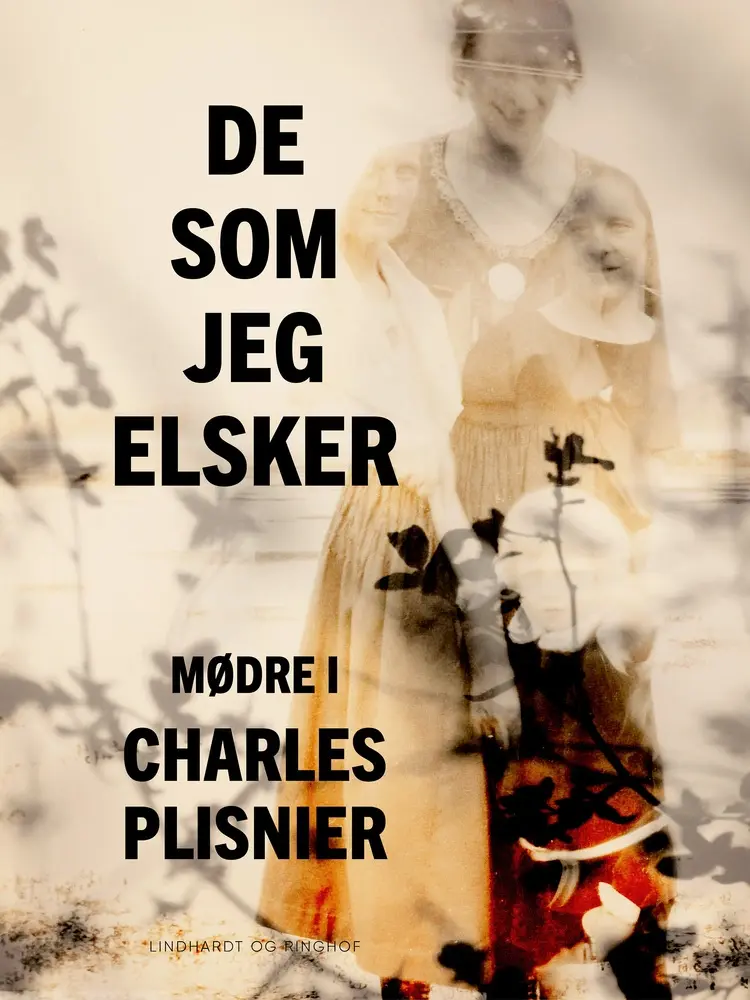 Mødre I: De som jeg elsker af Charles Plisnier