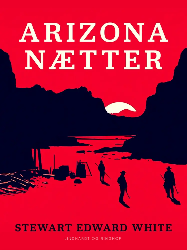 Arizona nætter af Stewart Edward White