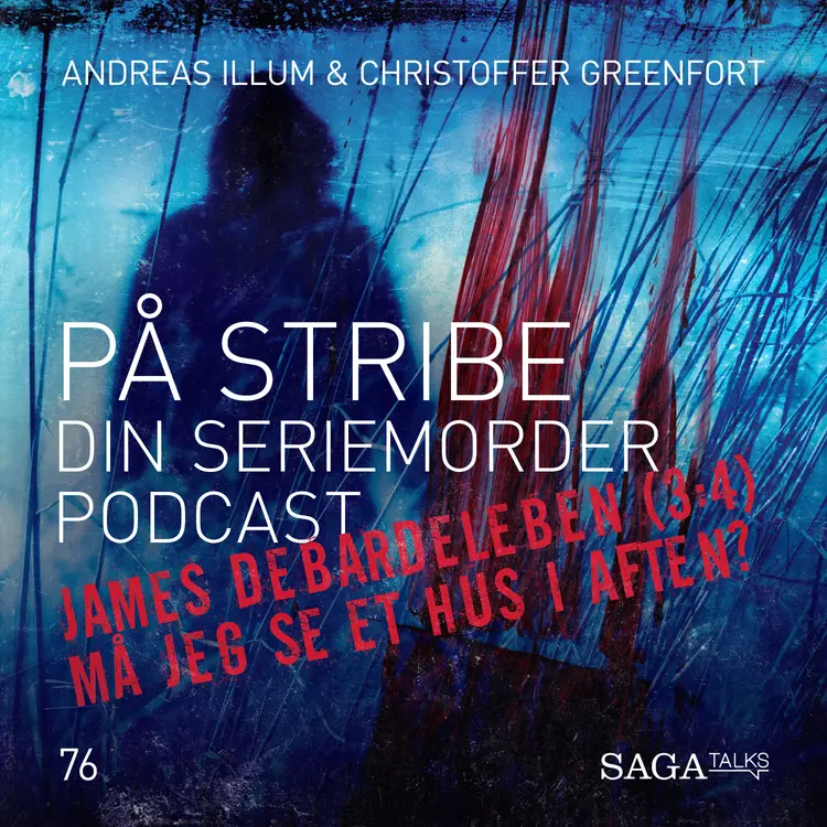 På Stribe - din seriemorderpodcast - James DeBardeleben del 3 - Må Jeg Se Et Hus I Aften? af Christoffer Greenfort