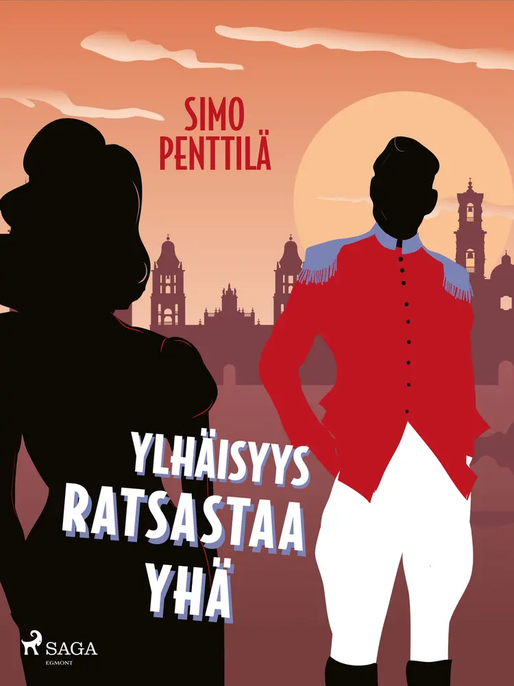 Ylhäisyys ratsastaa yhä af Simo Penttilä