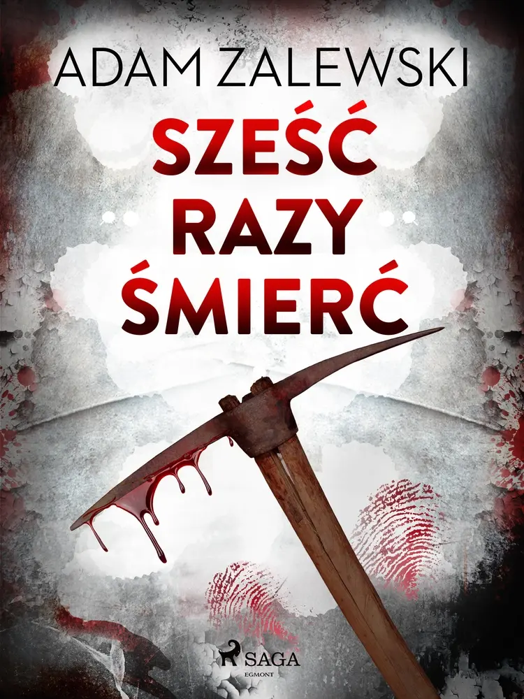 Sześć razy śmierć af Adam Zalewski