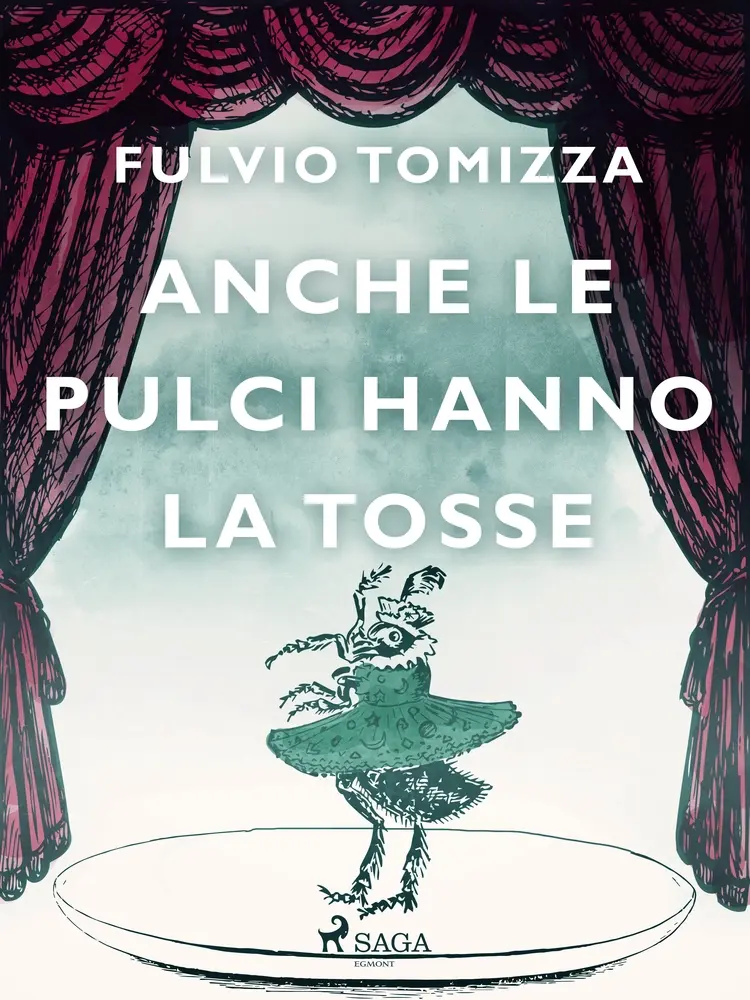 Anche le pulci hanno la tosse af Fulvio Tomizza