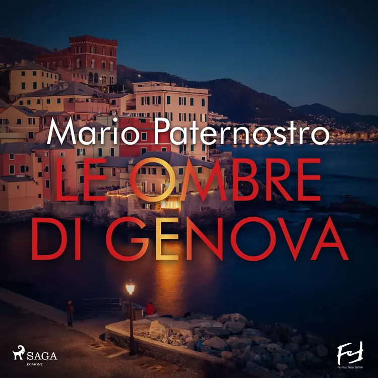 Le ombre di Genova. Il ritorno del commissario Ferruccio Falsopepe af Mario Paternostro