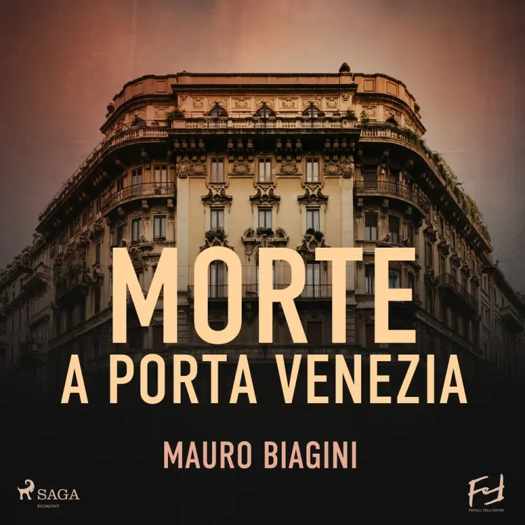 Morte a Porta Venezia. La magliaia Delia indaga in una Milano deserta af Mauro Biagini