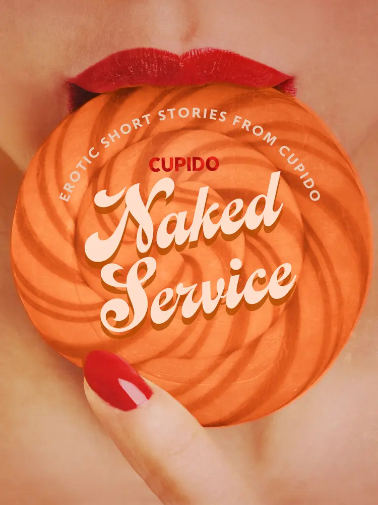 Naked Service af Cupido