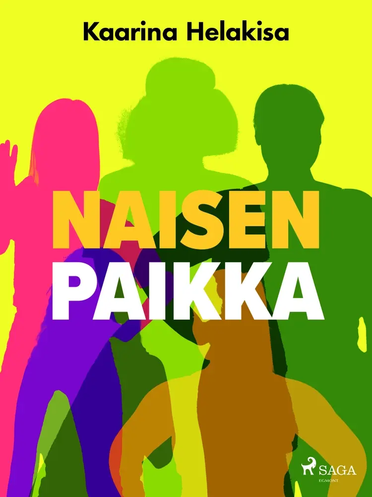 Naisen paikka af Kaarina Helakisa