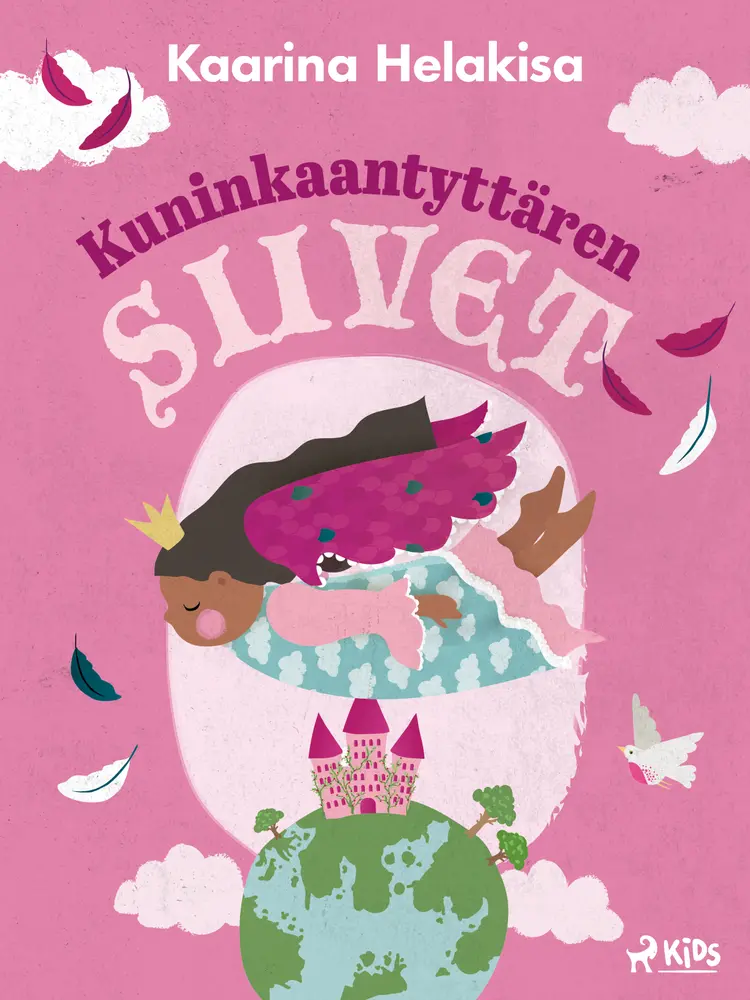 Kuninkaantyttären siivet - iltasatuja lapsille af Kaarina Helakisa