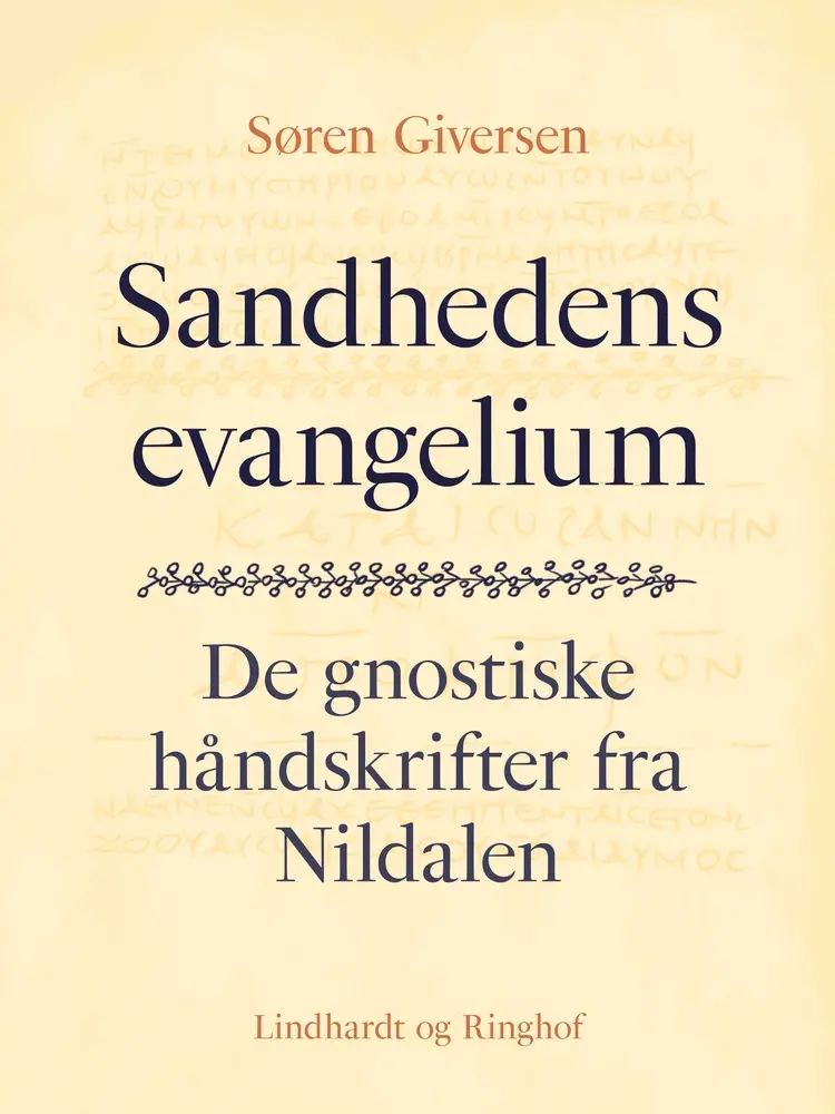 Sandhedens evangelium. De gnostiske håndskrifter fra Nildalen af Søren Giversen