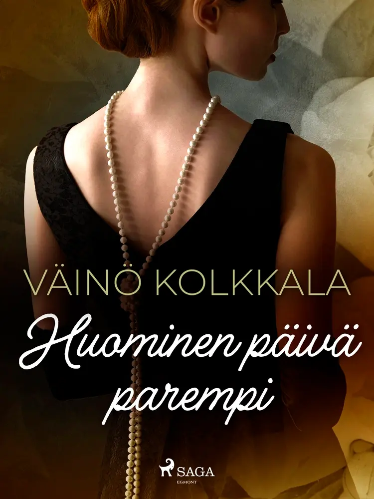 Huominen päivä parempi af Väinö Kolkkala