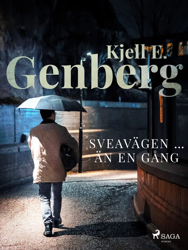 Sveavägen ... än en gång af Kjell E. Genberg