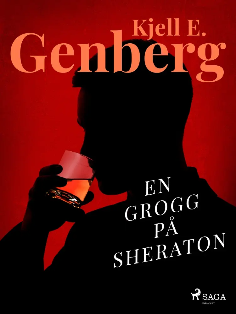 En grogg på Sheraton af Kjell E. Genberg