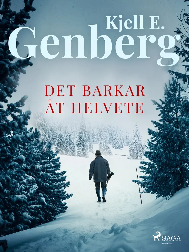 Det barkar åt helvete af Kjell E. Genberg