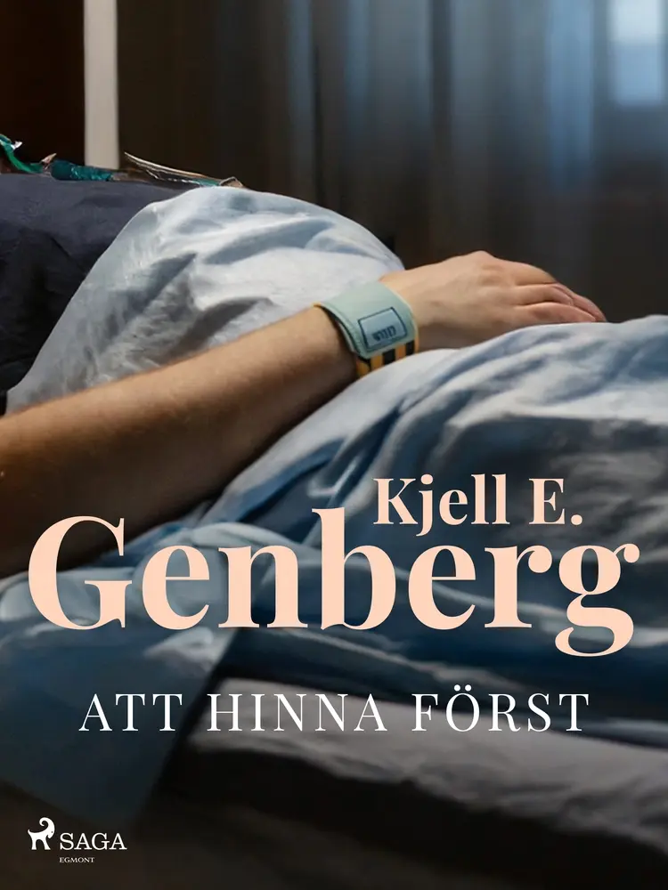 Att hinna först af Kjell E. Genberg