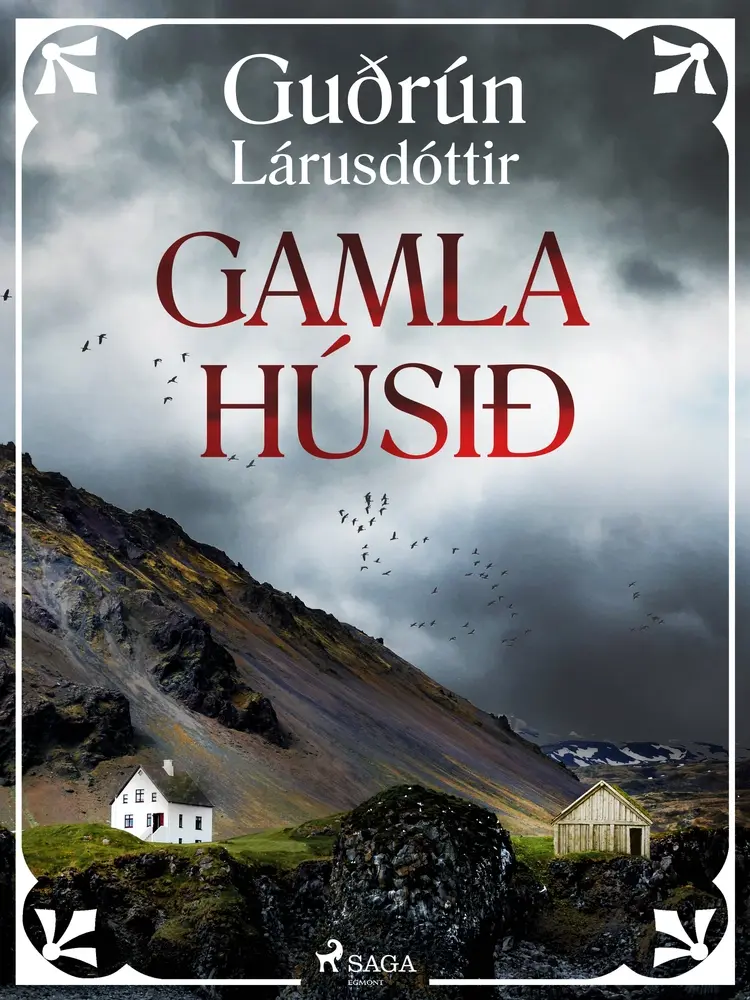 Gamla húsið af Guðrún Lárusdóttir