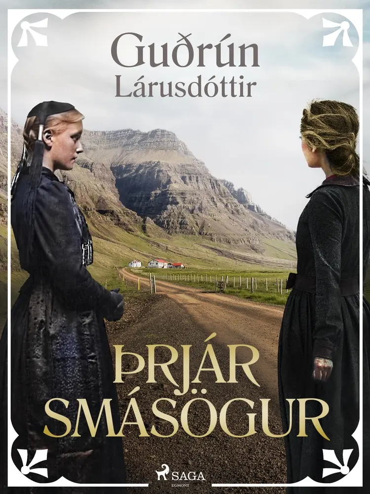 Þrjár smásögur af Guðrún Lárusdóttir