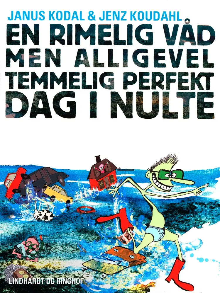 En rimelig våd men alligevel temmelig perfekt dag i nulte af Janus Kodal
