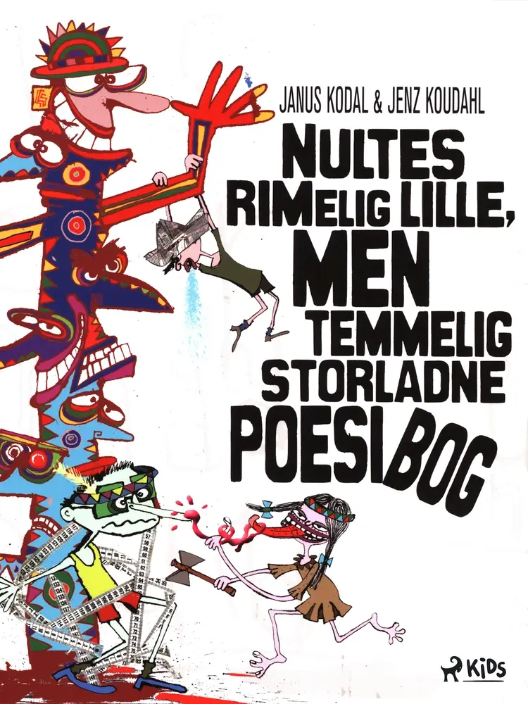 Nultes rimelig lille, men temmelig storladne poesibog af Janus Kodal