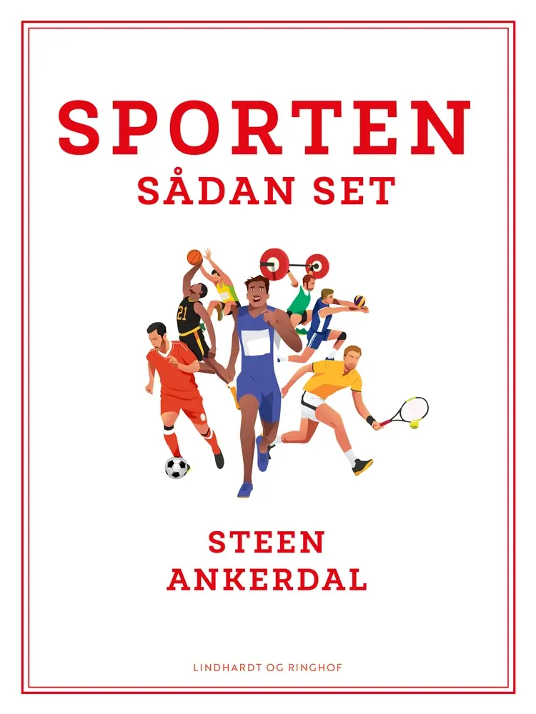 Sporten - sådan set af Steen Ankerdal
