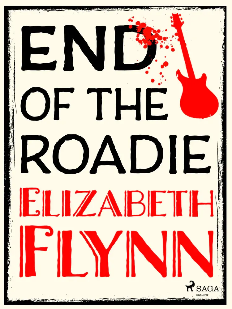 End of the Roadie af Elizabeth Flynn