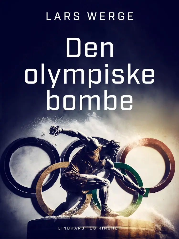 Den Olympiske bombe af Lars Werge