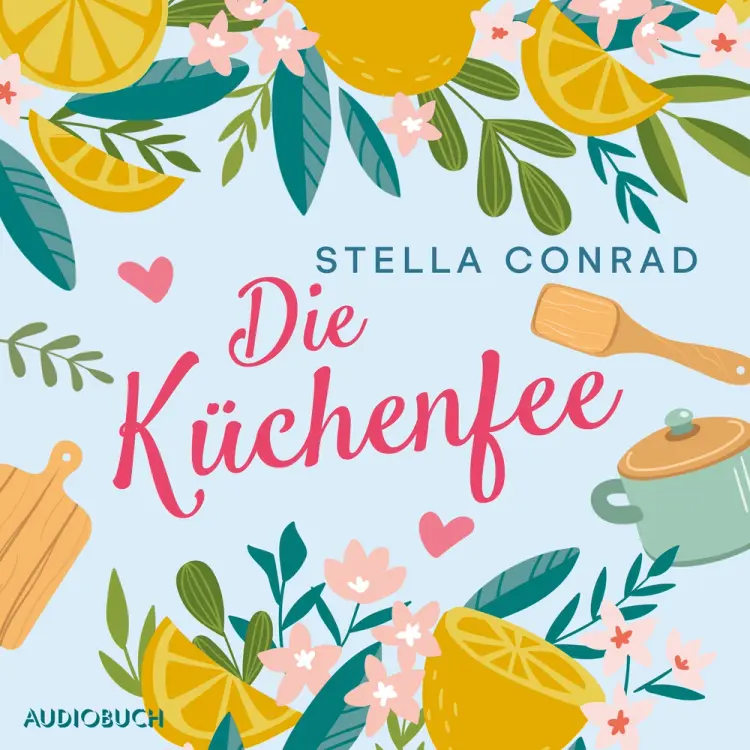 Die Küchenfee af Stella Conrad