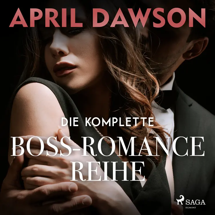 Die komplette Boss-Romance-Reihe af April Dawson