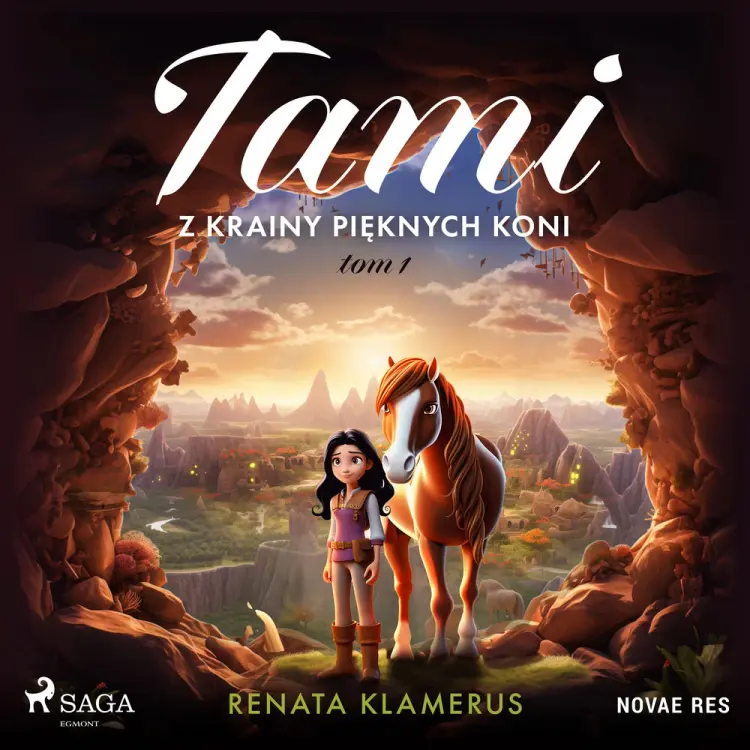 Tami z Krainy Pięknych Koni. Tom 1 af Renata Klamerus