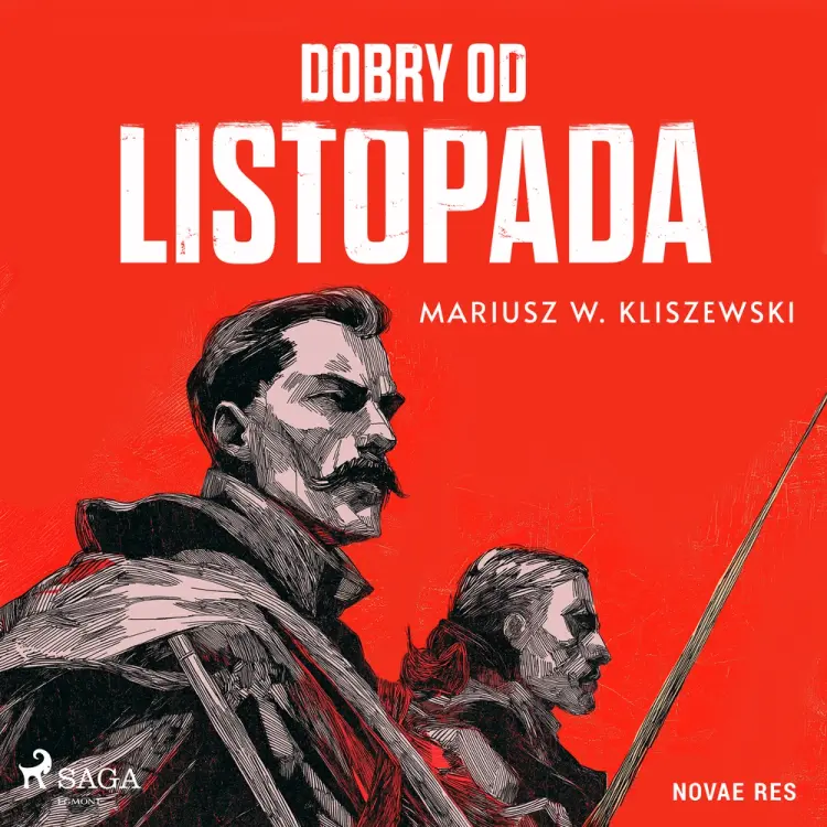 Dobry od listopada af Mariusz W. Kliszewski