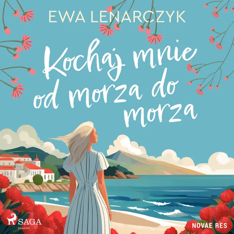 Kochaj mnie od morza do morza af Ewa Lenarczyk