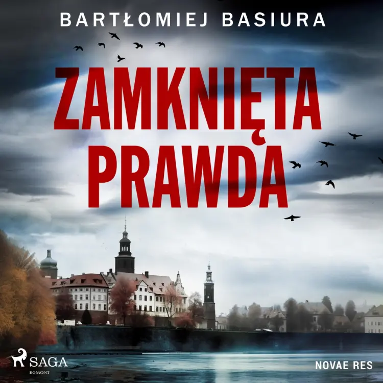 Zamknięta prawda af Bartłomiej Basiura