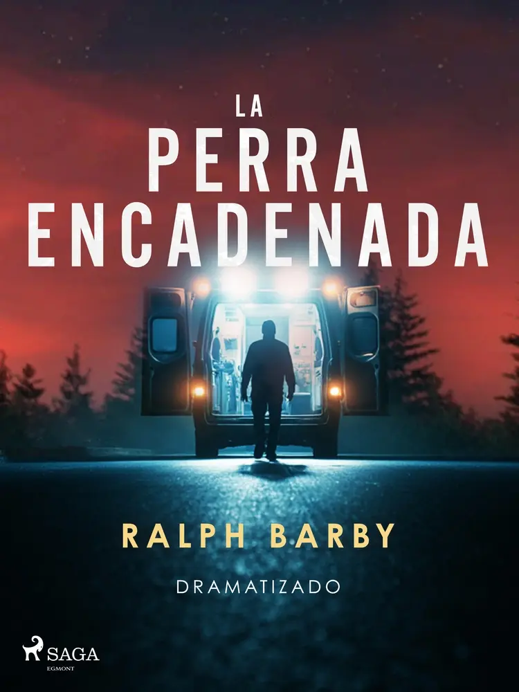 La perra encadenada - Dramatizado af Ralph Barby