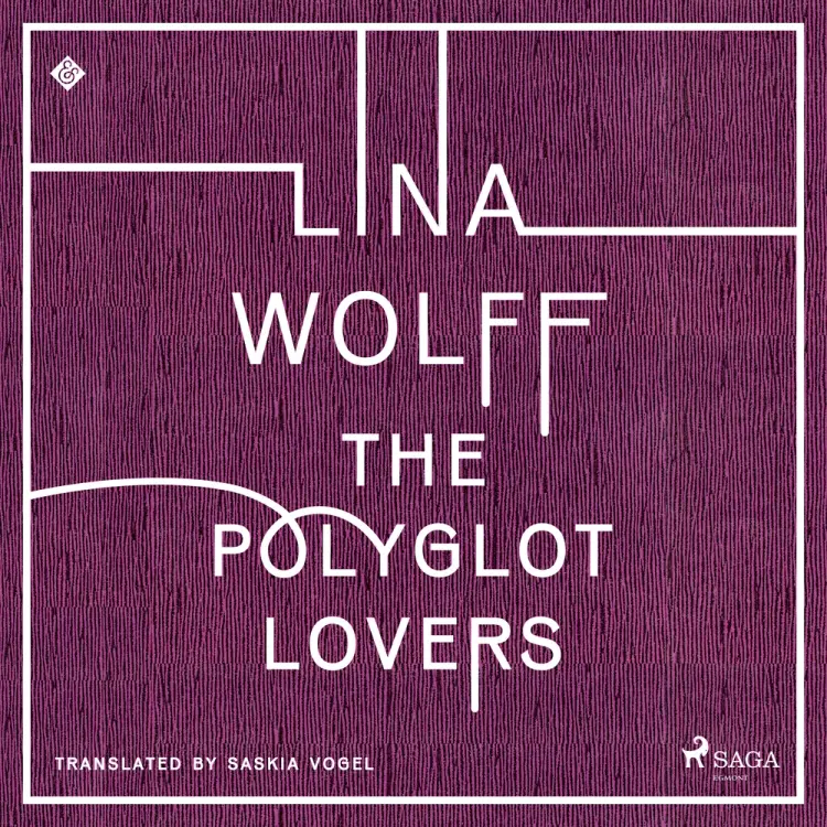 The Polyglot Lovers af Lina Wolff