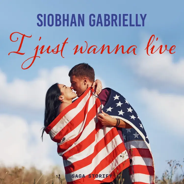 I Just Wanna Live af Siobhan Gabrielly