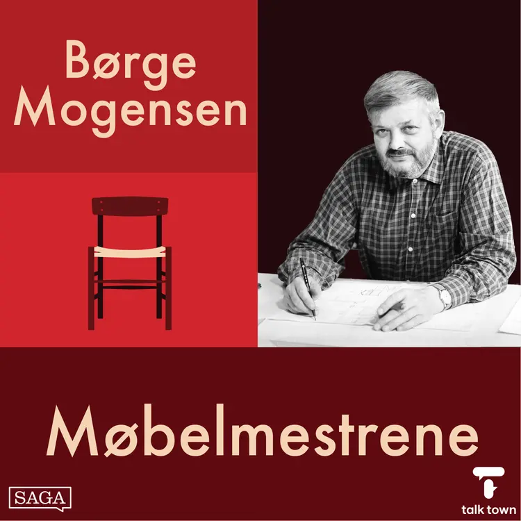 Børge Mogensen del 1 - Moderne møbler til folket af Christina B. Kjeldsen