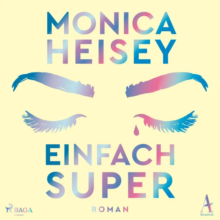Einfach super af Monica Heisey