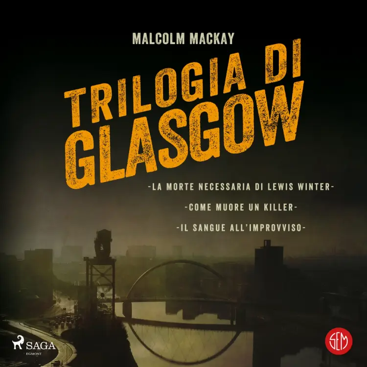 Trilogia di Glasgow af Malcolm Mackay