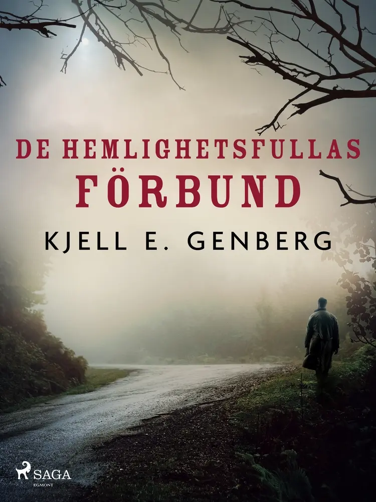 De hemlighetsfullas förbund af Kjell E. Genberg