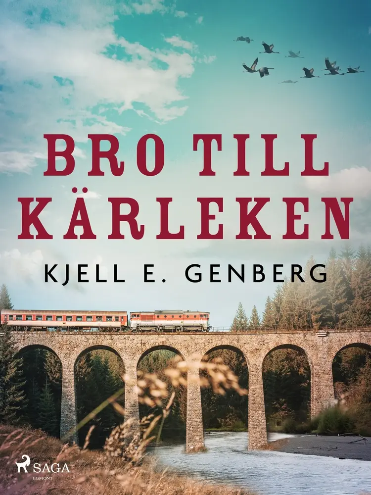 Bro till kärleken af Kjell E. Genberg