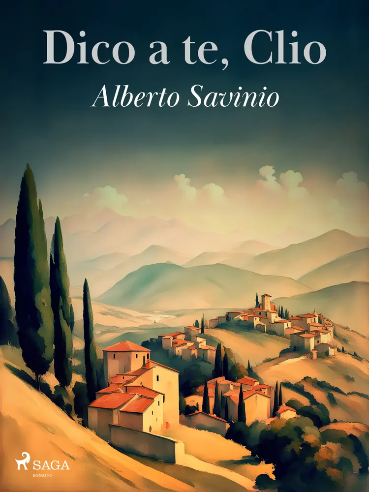 Dico a te, Clio af Alberto Savinio