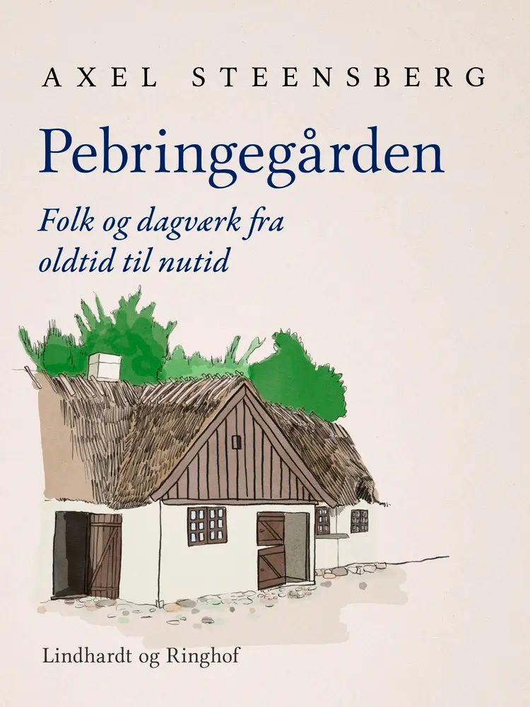 Pebringegården af Axel Steensberg