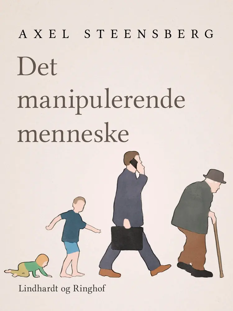 Det manipulerende menneske af Axel Steensberg