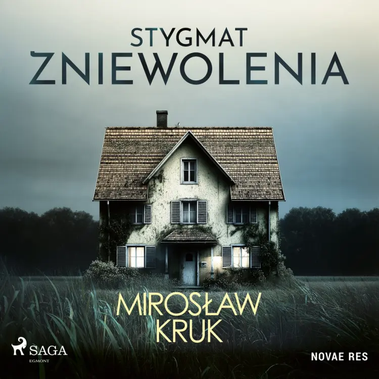 Stygmat zniewolenia af Mirosław Kruk