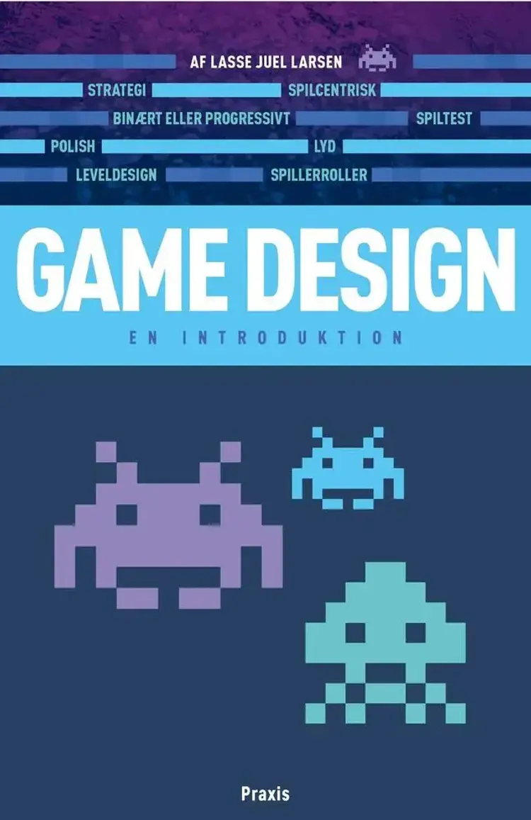 Game design af Lasse Juel Larsen