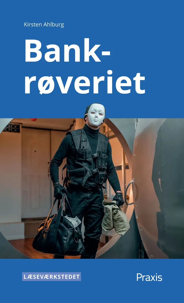 Bankrøveriet, blåt niveau af Kirsten Ahlburg