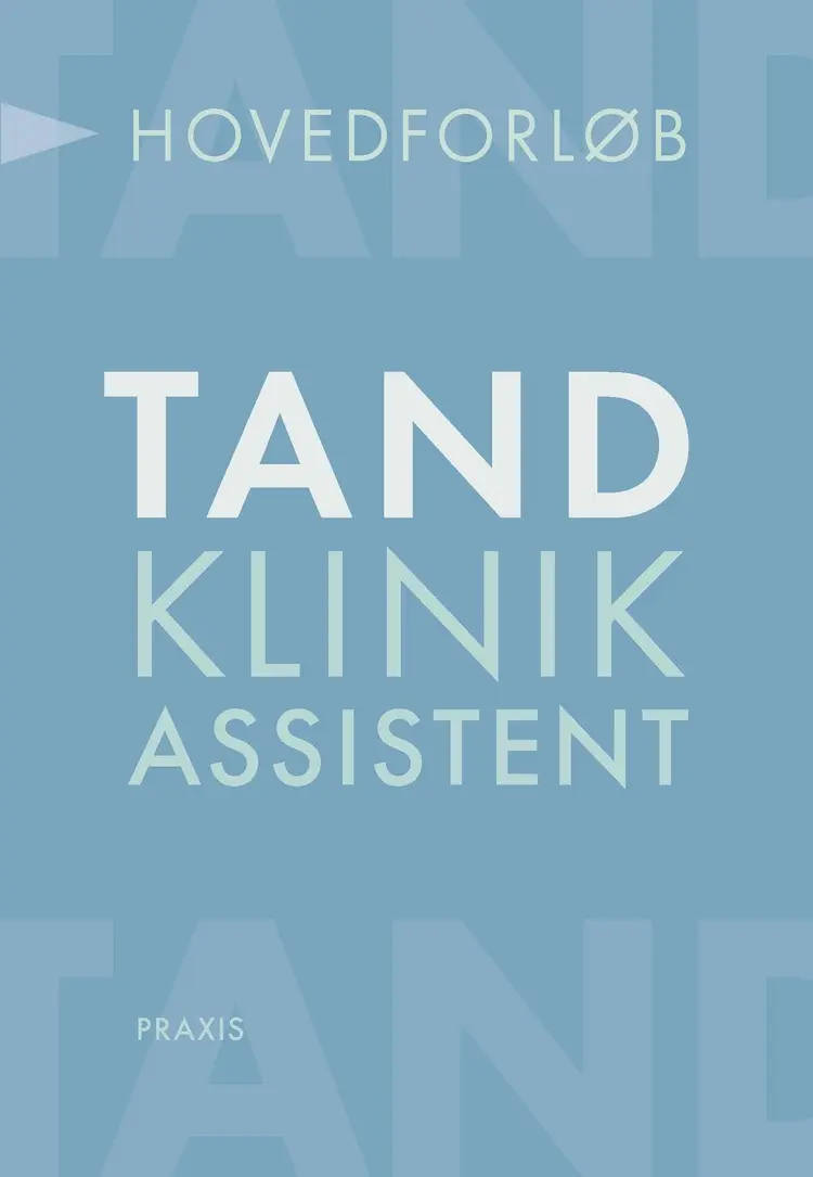 Tandklinikassistent - hovedforløb af Torben Andersen