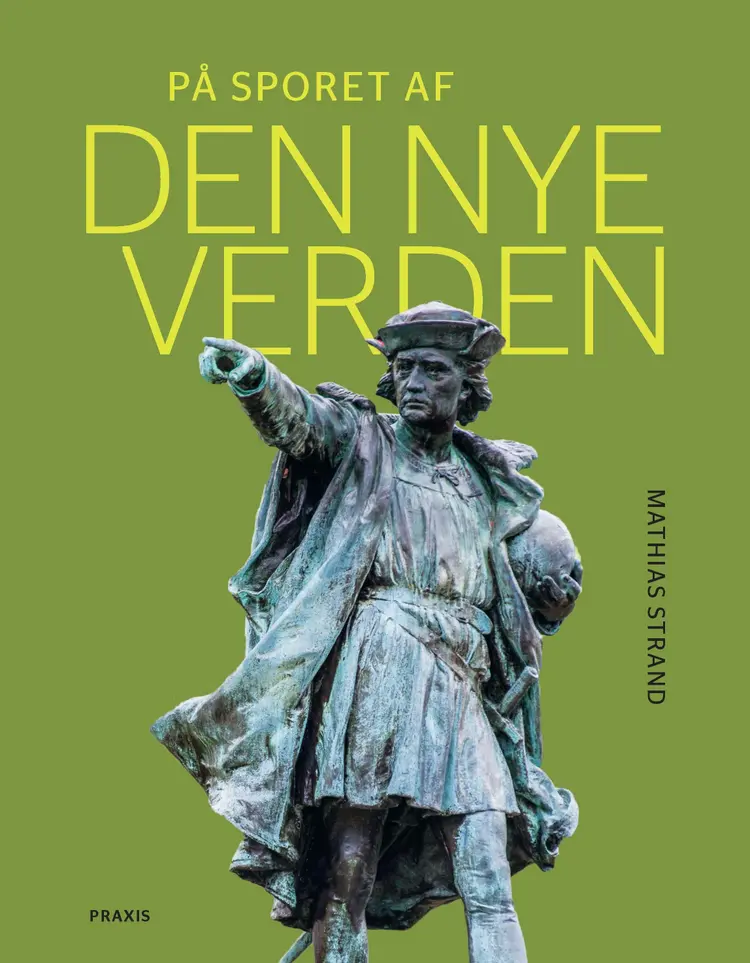 På sporet af den nye verden af Mathias Strand