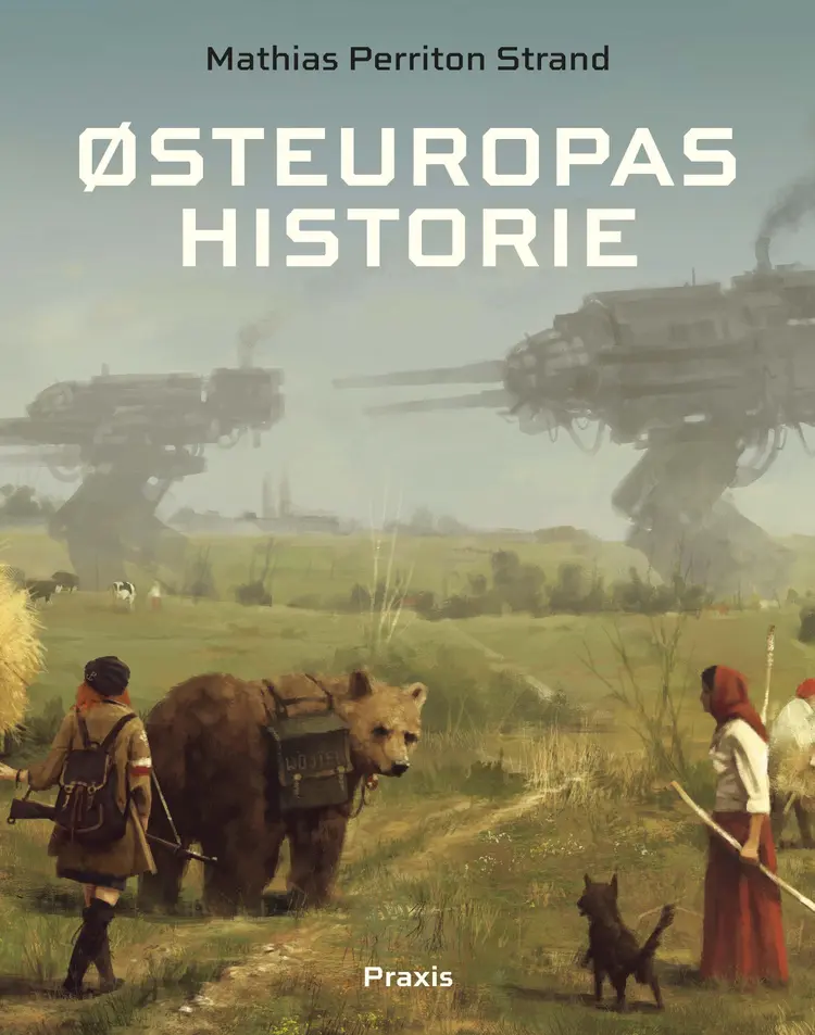 Østeuropas historie af Mathias Strand