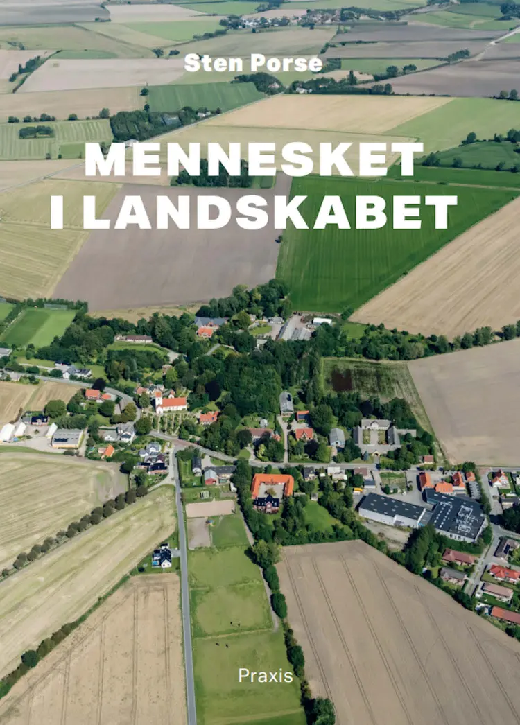 Mennesket i landskabet af Sten Sperling Porse